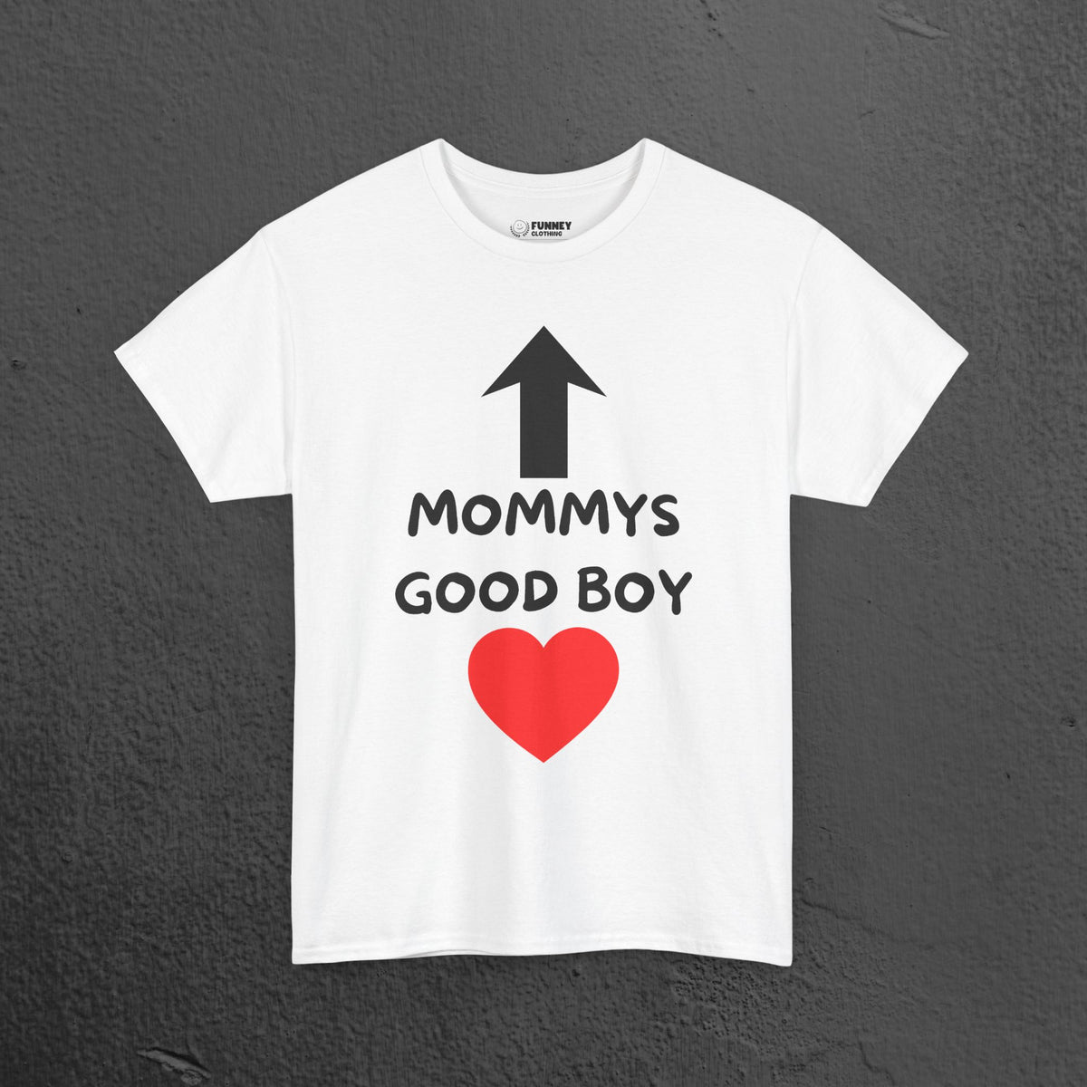 Mommy's Good Boy - Funny Graphic Tee Shirt Gift for Boyfriend