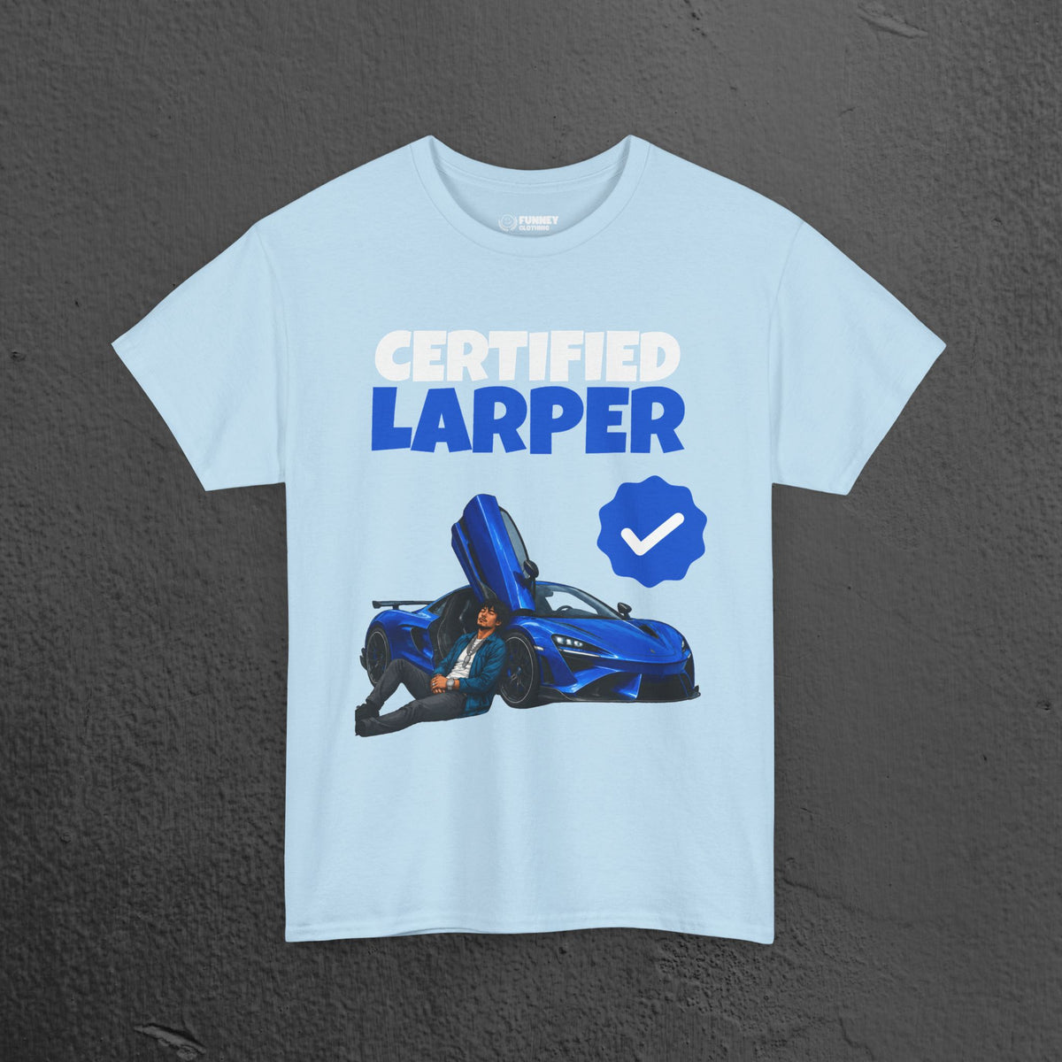Certified LARPer - Meme Graphic Tee, Sportscar T-Shirt, Gift for Car Lovers