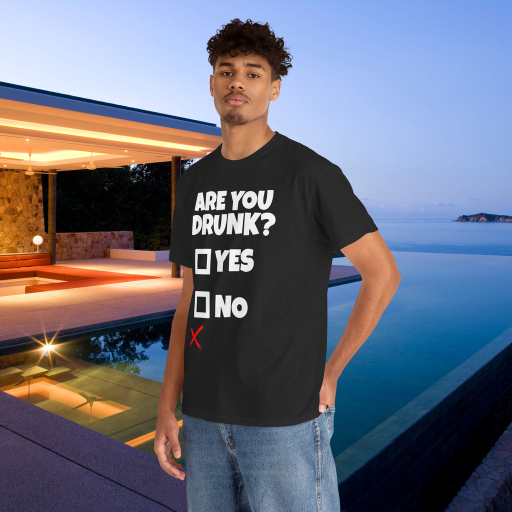 Are you drunk? Yes, no - Funny Alcohol Graphic Tee, Funny Alcohol Meme Tshirt