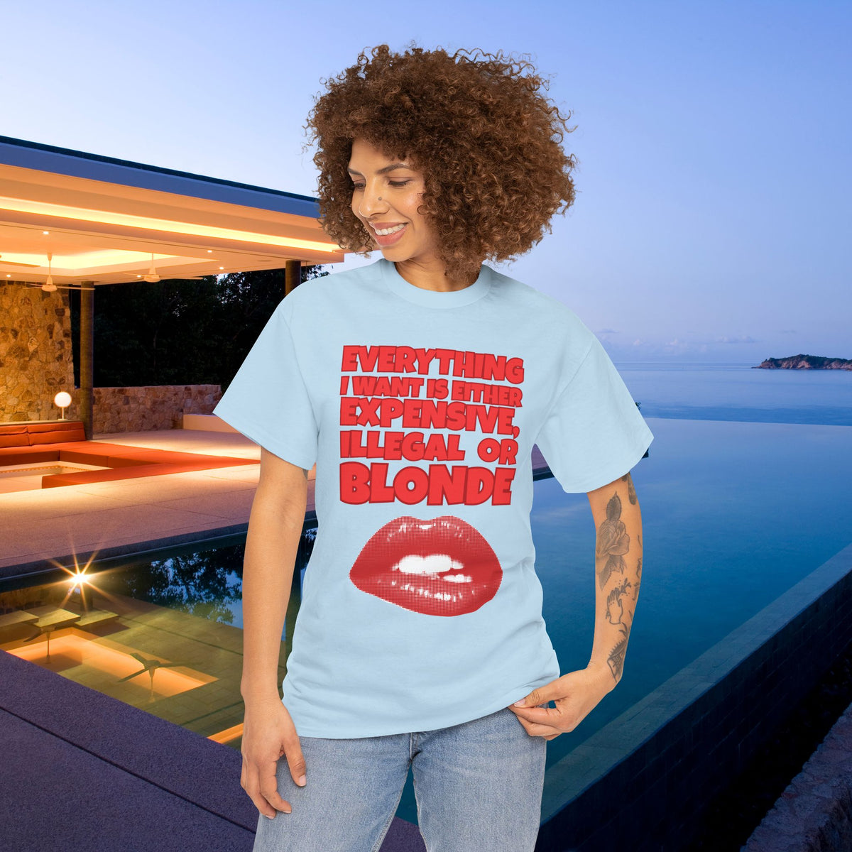 Everything I want is either expensive, illegal or blonde - Funny Romantic Graphic Tee Shirt, Cute Gift for Girlfriend/Boyfriend or Friends