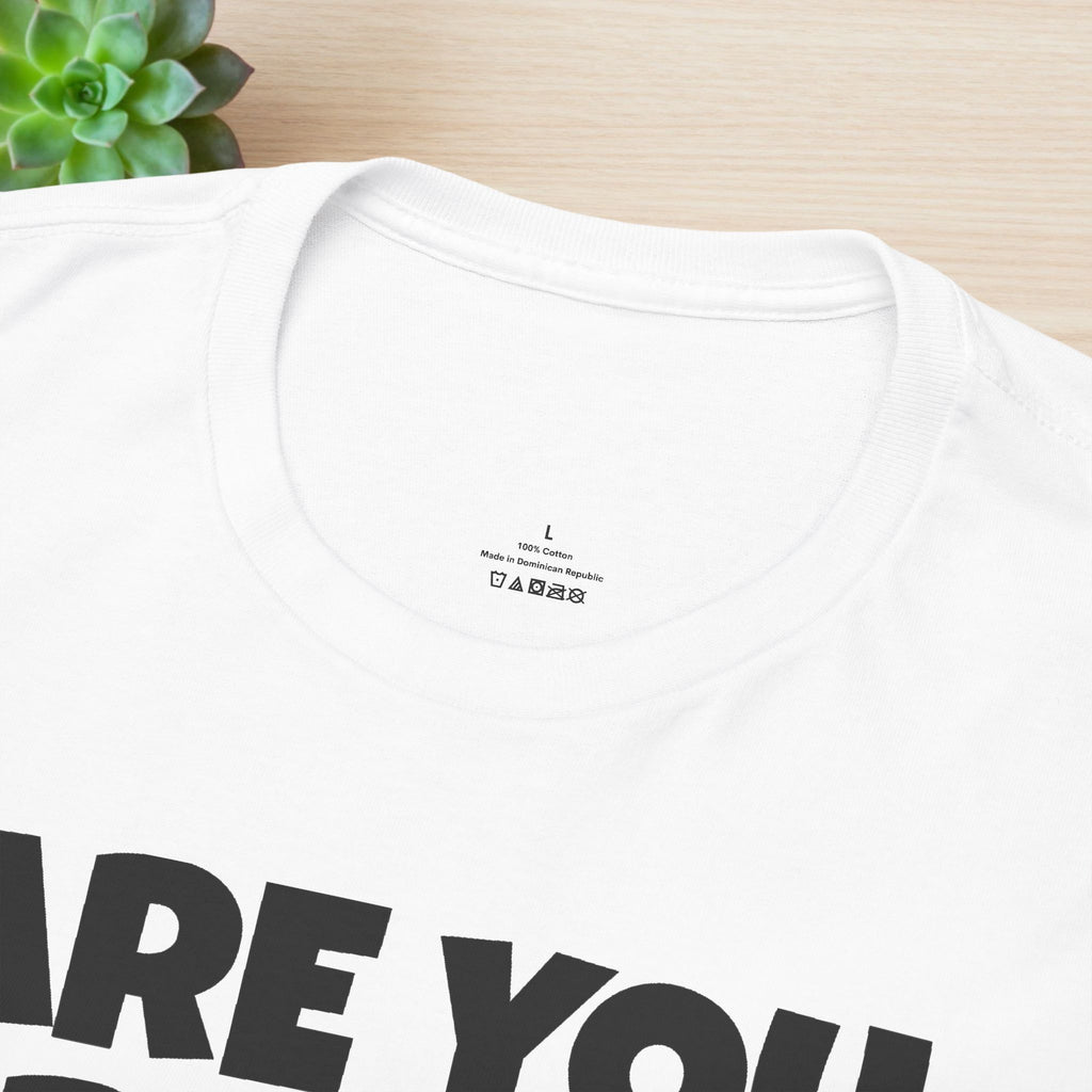 Are you drunk? Yes, no - Funny Alcohol Graphic Tee, Funny Alcohol Meme Tshirt