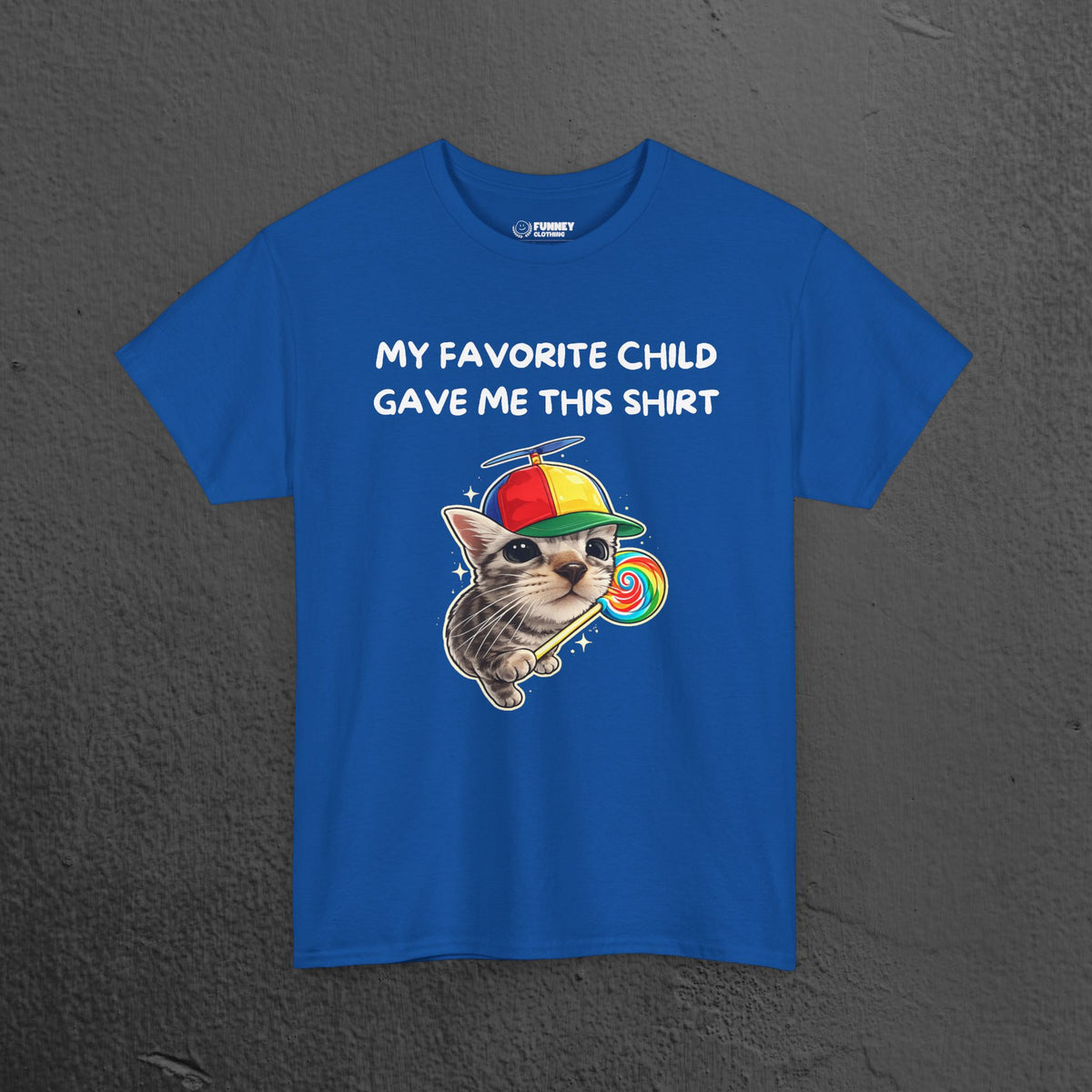 My favorite Child gave me this Shirt - Funny Graphic Tee Shirt Gift for Parents
