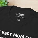 The best mom ever gave me this Shirt - Funny Graphic Tee Shirt Gift for Son and Daughter