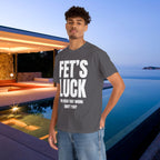 Fet's Luck (Let's f*ck) - Funny Inappropriate Meme Graphic T-Shirt, Funny Tee Gift for Friends