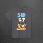 Sid on my Face - Funny Inappropriate Ice Age Graphic Tee Shirt, Inappropriate Shirt for Parties, Gift for Friends, Shirt for Men