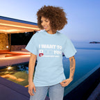 I want to kiss you - Funny Romantic Graphic Tee Shirt, Romantic Meme Gift for Girlfriend/Boyfriend,