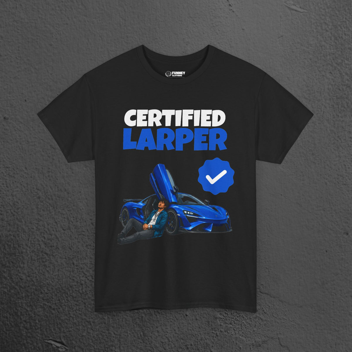 Certified LARPer - Meme Graphic Tee, Sportscar T-Shirt, Gift for Car Lovers