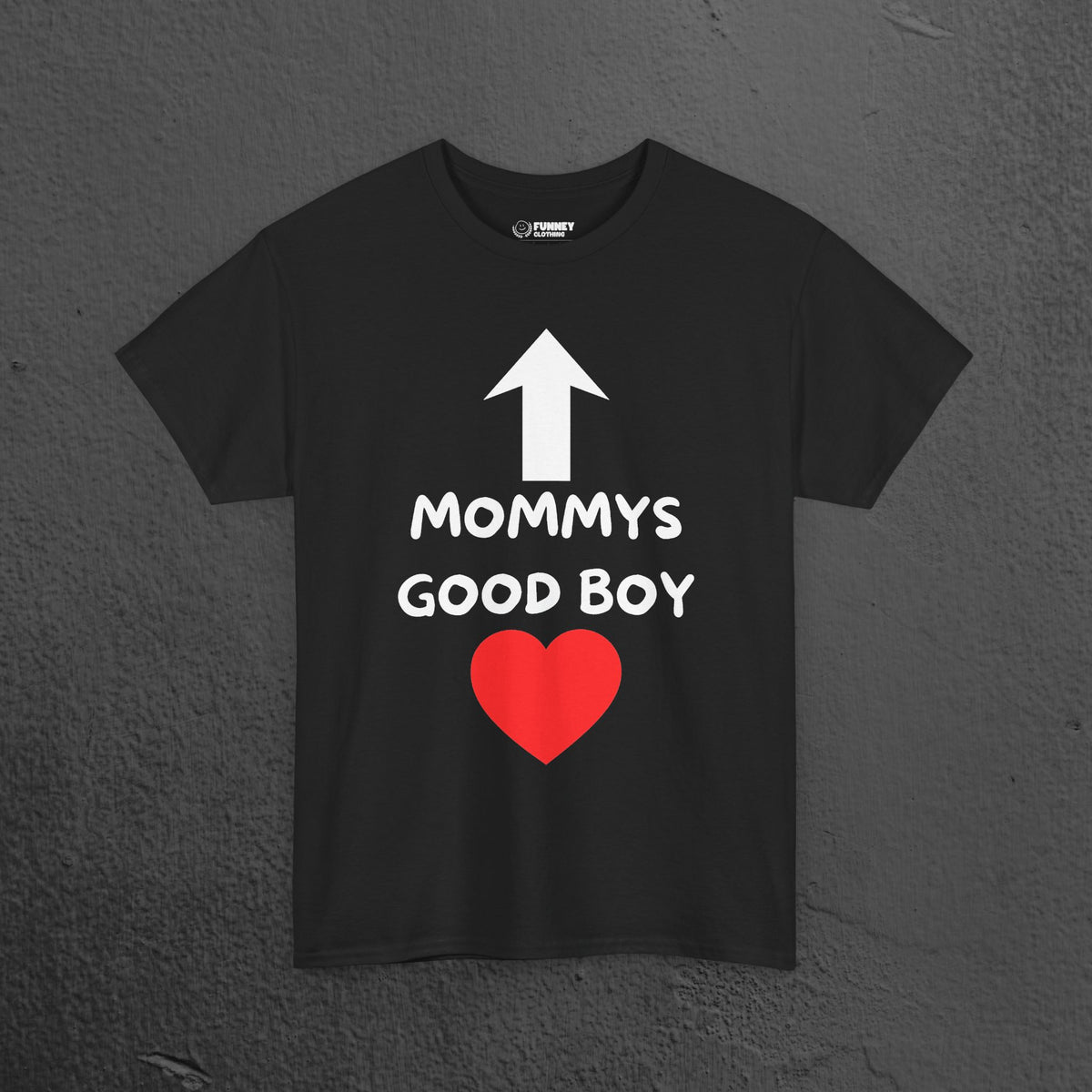 Mommy's Good Boy - Funny Graphic Tee Shirt Gift for Boyfriend