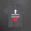 Mommy's Good Boy - Funny Graphic Tee Shirt Gift for Boyfriend