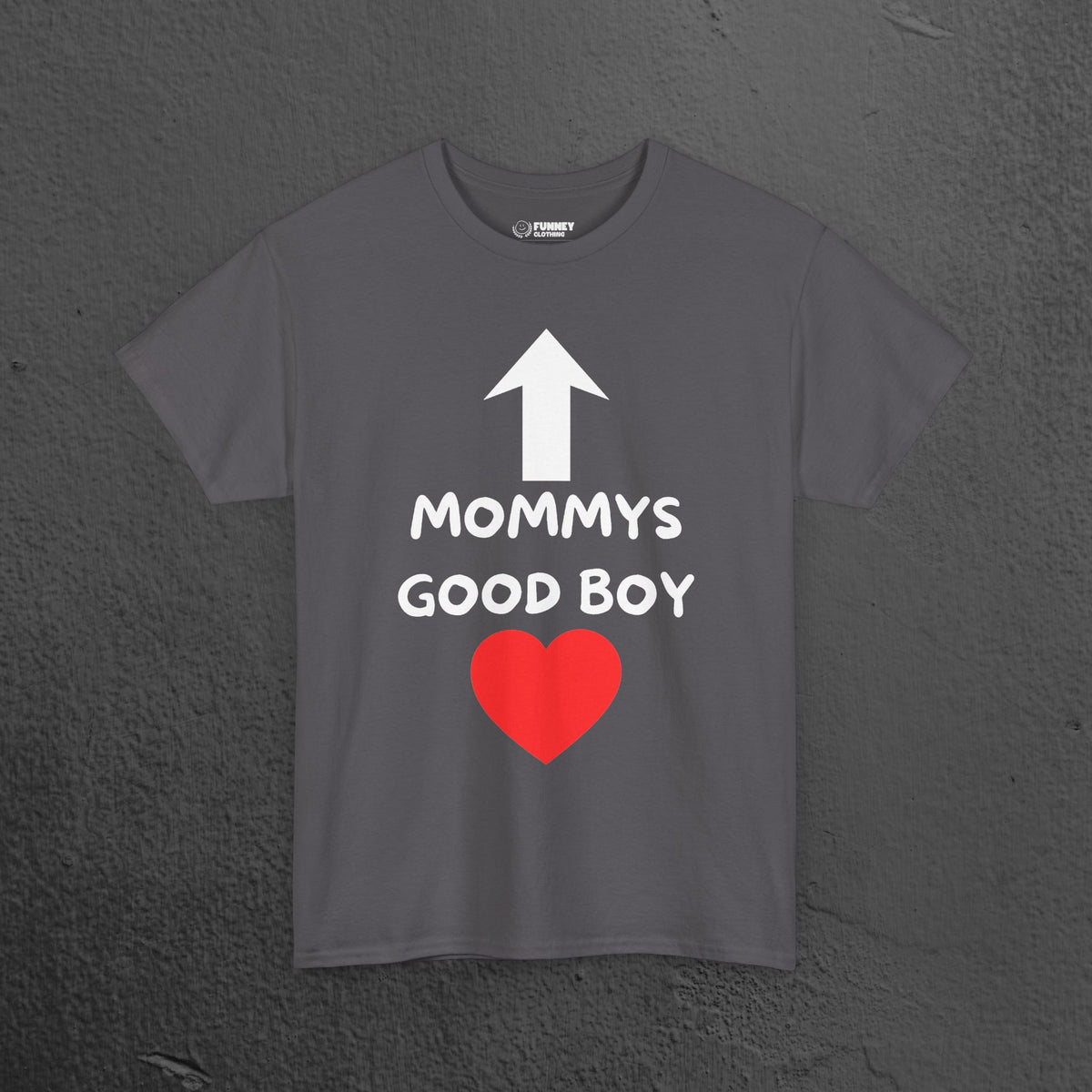 Mommy's Good Boy - Funny Graphic Tee Shirt Gift for Boyfriend