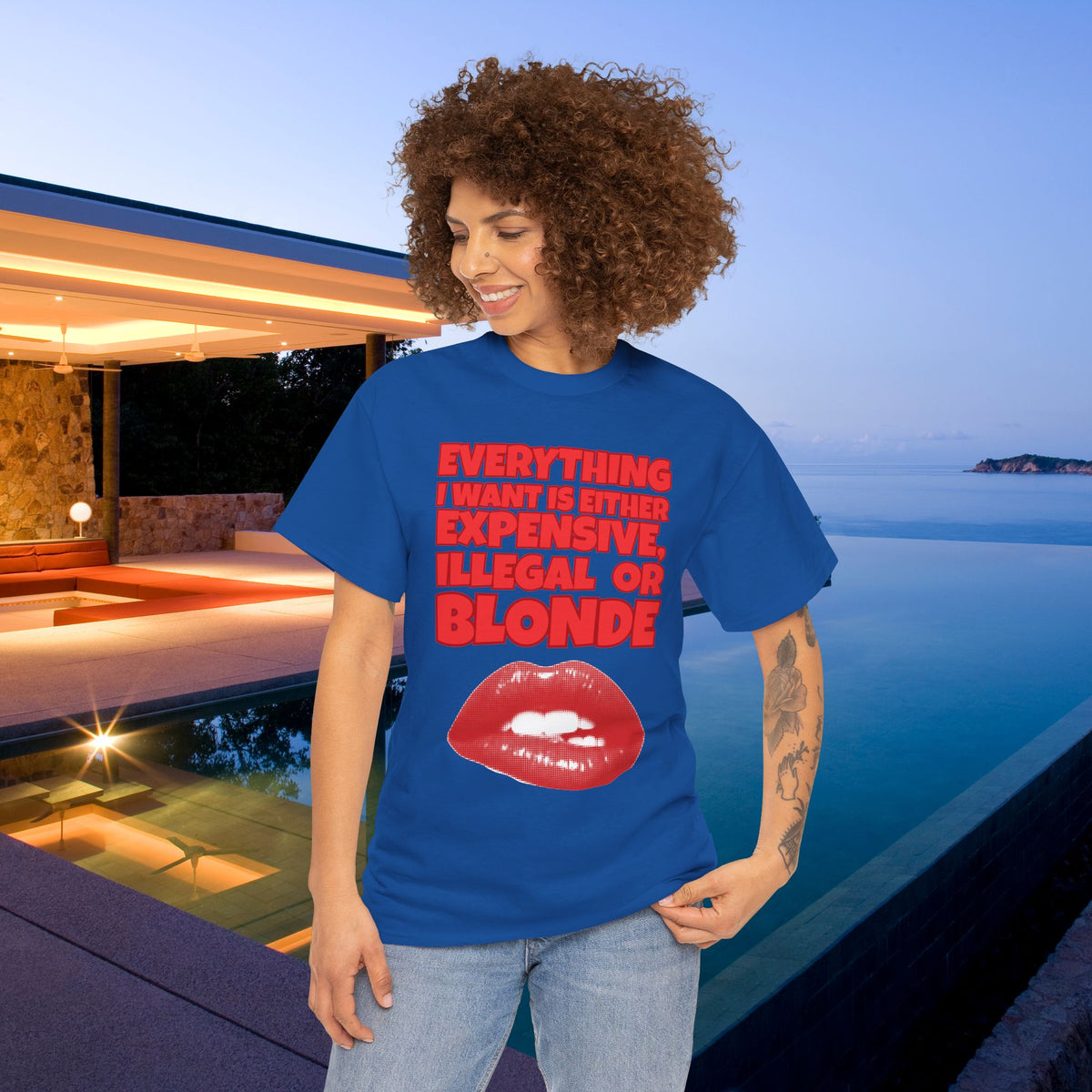 Everything I want is either expensive, illegal or blonde - Funny Romantic Graphic Tee Shirt, Cute Gift for Girlfriend/Boyfriend or Friends