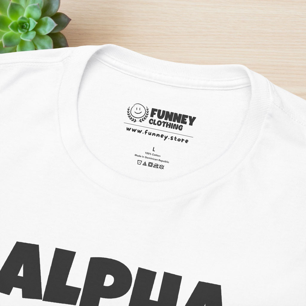 Alpha Mode ON - Funny Cringe Graphic Tee, Alpha Wolf Meme T-Shirt