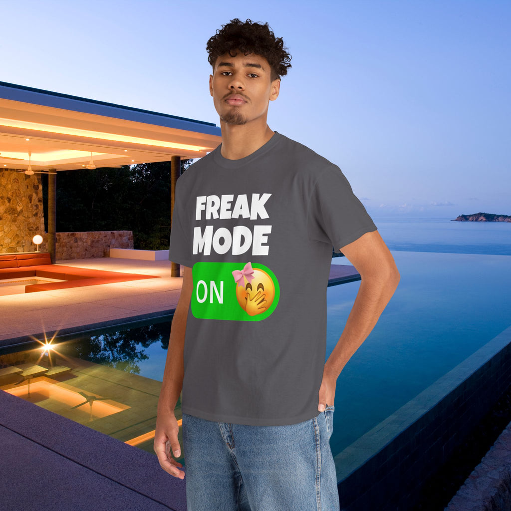 Freak Mode ON - Funny Meme Graphic Tee, Freaky T-Shirt, Gift for Friends