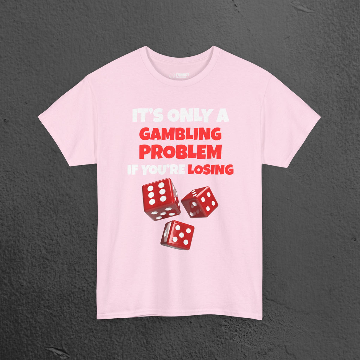 Gambling Problem - Funny Meme Graphic Tee Shirt, Gambling T-Shirt, Money Shirt