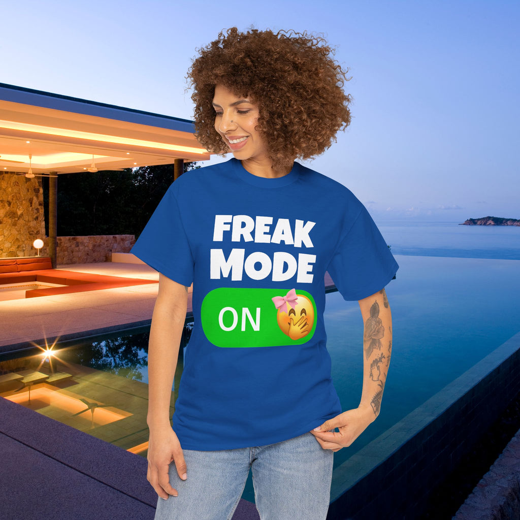 Freak Mode ON - Funny Meme Graphic Tee, Freaky T-Shirt, Gift for Friends