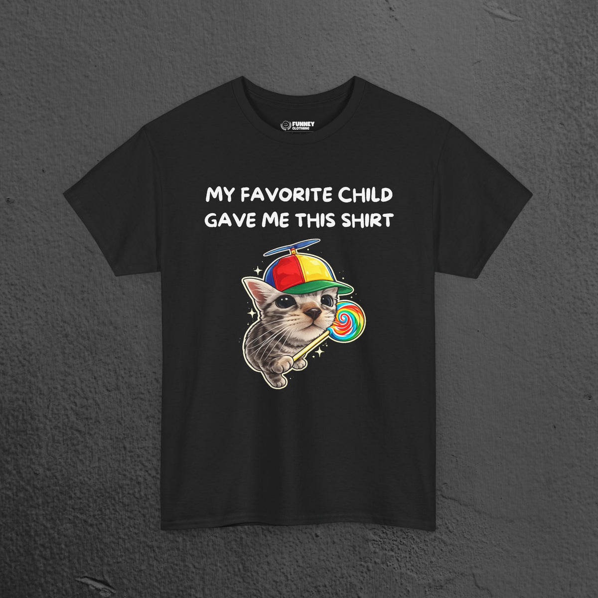 My favorite Child gave me this Shirt - Funny Graphic Tee Shirt Gift for Parents