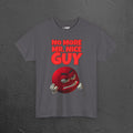No More Mr. Nice Guy - Funny Meme Graphic Tee, Angry Emoji Meme Shirt, Funny Gift for Friends