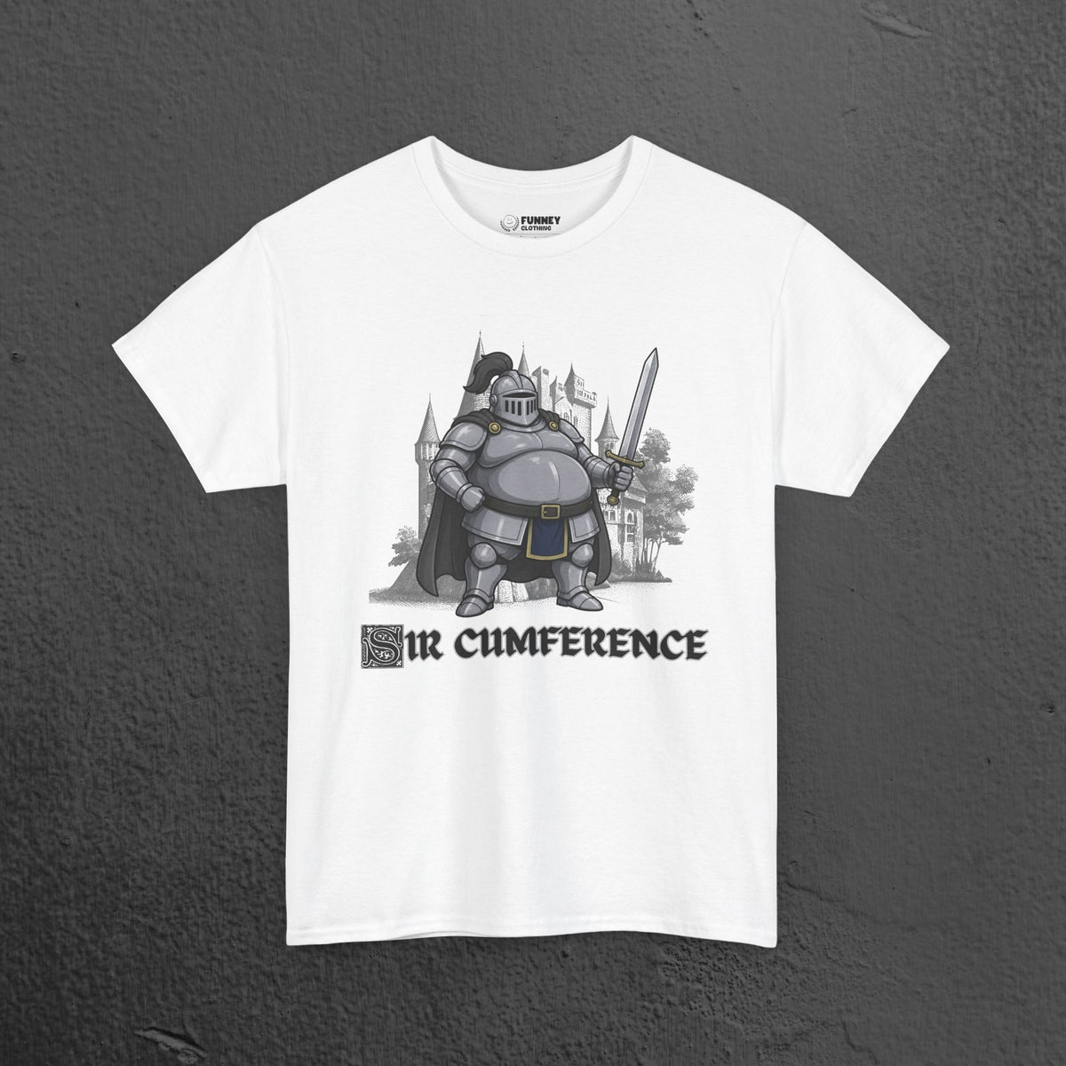 Sir Cumference - Funny Medieval Knight Graphic T-Shirt, Medieval Meme Gift for Friends