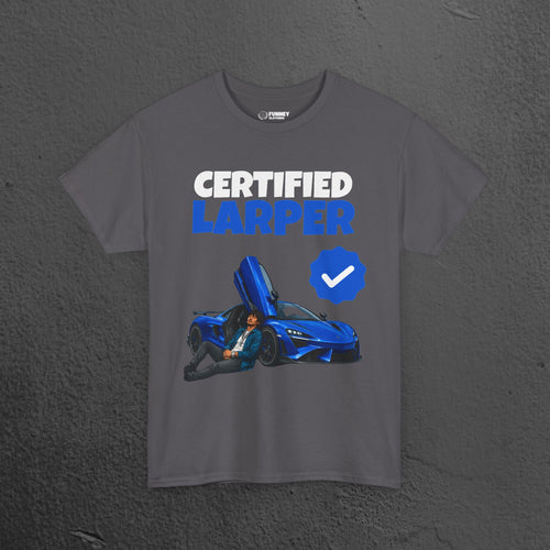 Certified LARPer - Meme Graphic Tee, Sportscar T-Shirt, Gift for Car Lovers