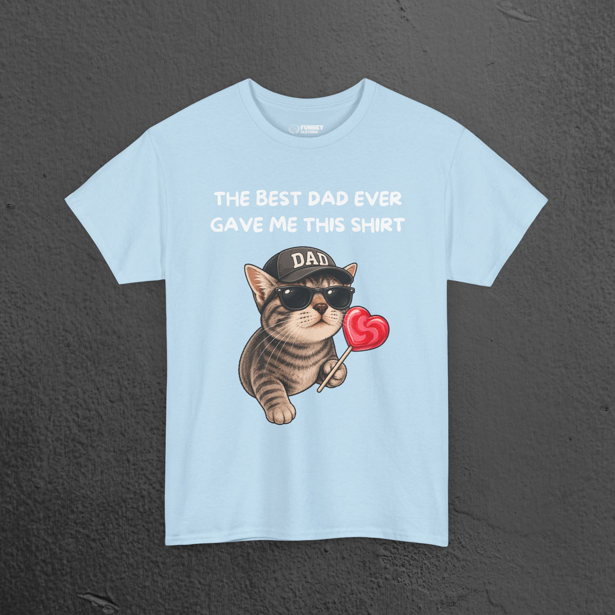 Best Dad Ever Shirt - Funny Graphic Tee Shirt Gift for Son and Daughter
