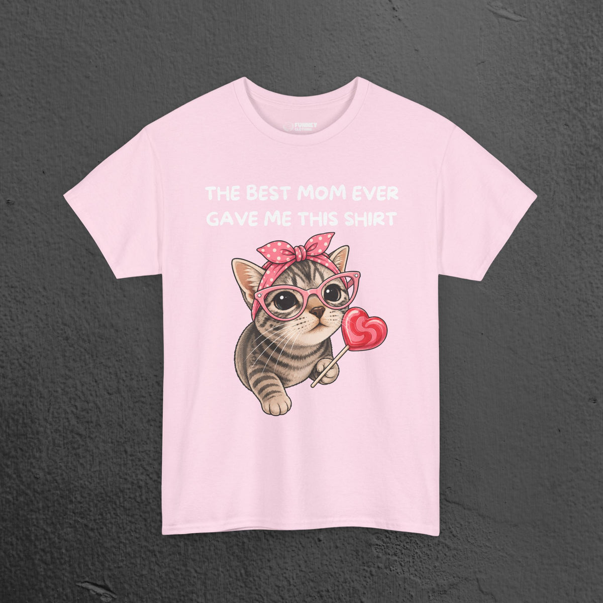 The best mom ever gave me this Shirt - Funny Graphic Tee Shirt Gift for Son and Daughter