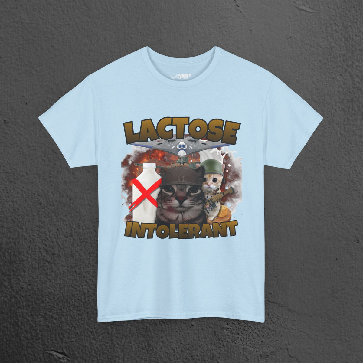 Lactose Intolerant Funny Cat Meme T-shirt, Stupid Gifts for Friends, Silly Cats Tee, Weird Tshirt, Cringey Tees, Unhinged