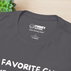 My favorite Child gave me this Shirt - Funny Graphic Tee Shirt Gift for Parents