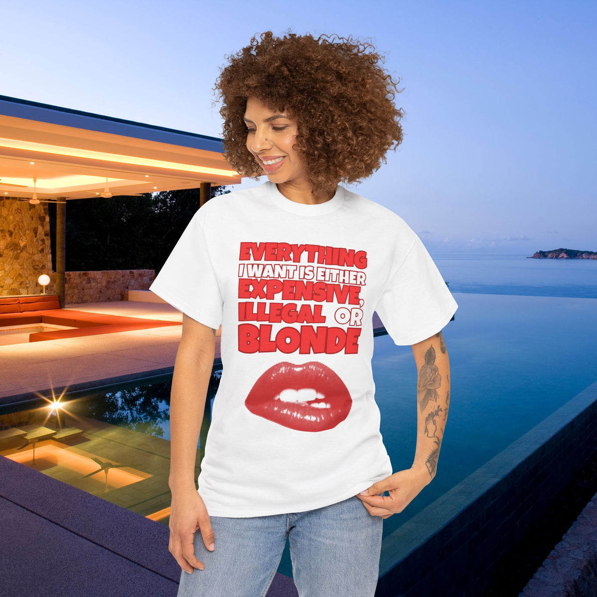Everything I want is either expensive, illegal or blonde - Funny Romantic Graphic Tee Shirt, Cute Gift for Girlfriend/Boyfriend or Friends
