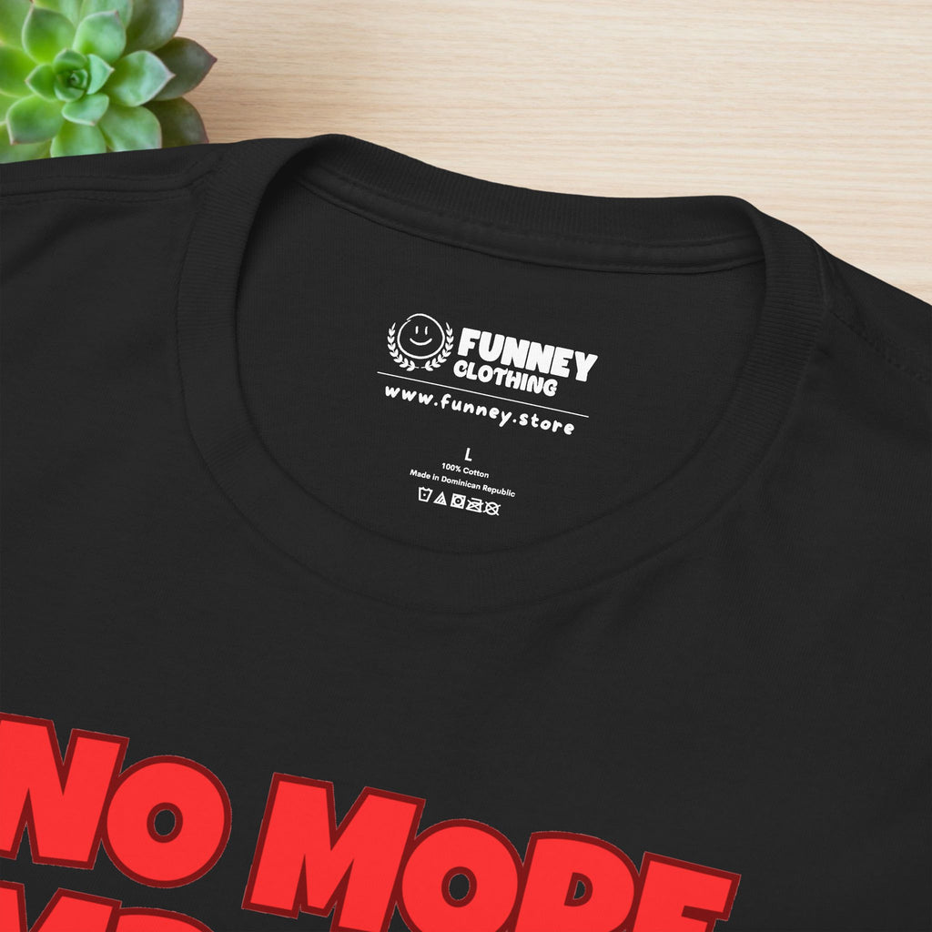 No More Mr. Nice Guy - Funny Meme Graphic Tee, Angry Emoji Meme Shirt, Funny Gift for Friends