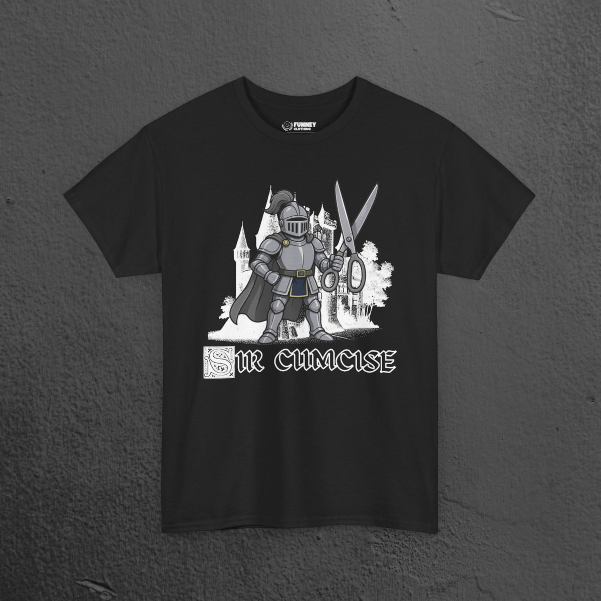 Sir Cumcise - Funny Medieval Knight Graphic T-Shirt, Medieval Meme Gift for Friends