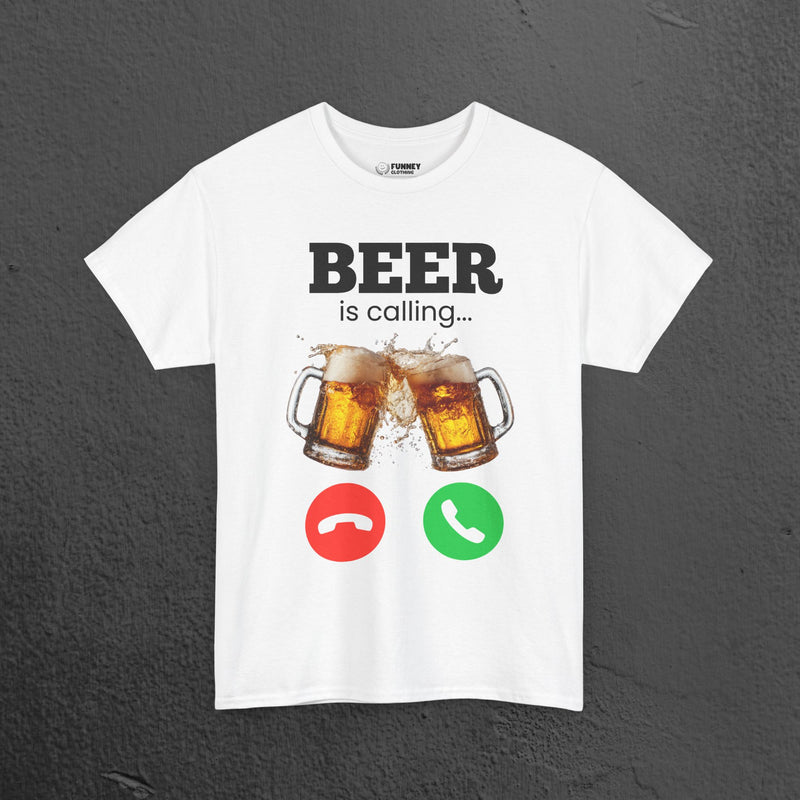 Beer is calling - Funny Beer Alcohol Graphic Tee, Funny Alcohol Meme Tshirt, Funny Gift for Dad Father's Day