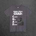 CHAD Clearly had a few drinks - Funny Alcohol Graphic Tee, Meme Gift for Men and Women