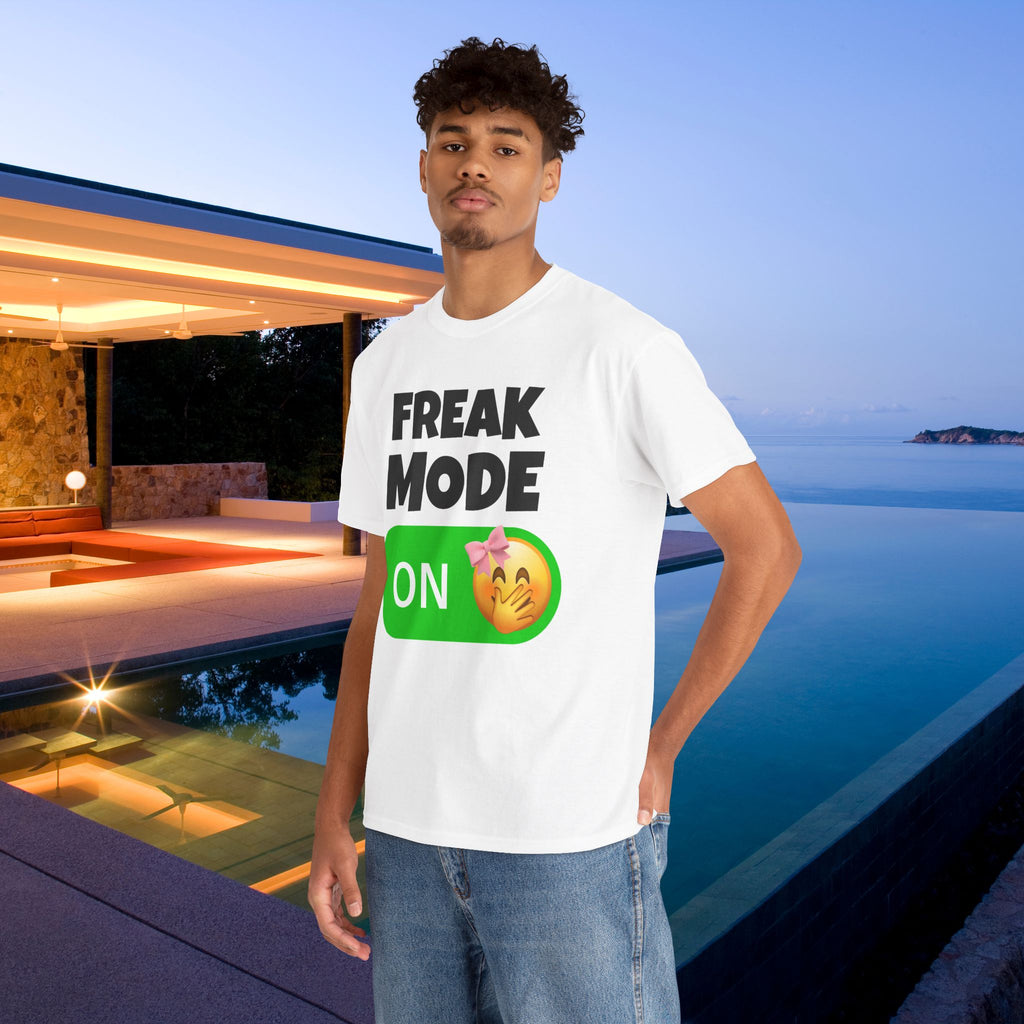 Freak Mode ON - Funny Meme Graphic Tee, Freaky T-Shirt, Gift for Friends