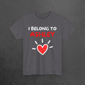 I belong to Your Name - Personalized Graphic T-Shirt, Romantic Tee Shirt Gift for Boyfriend, Cute Custom Personalized Gift for him or her