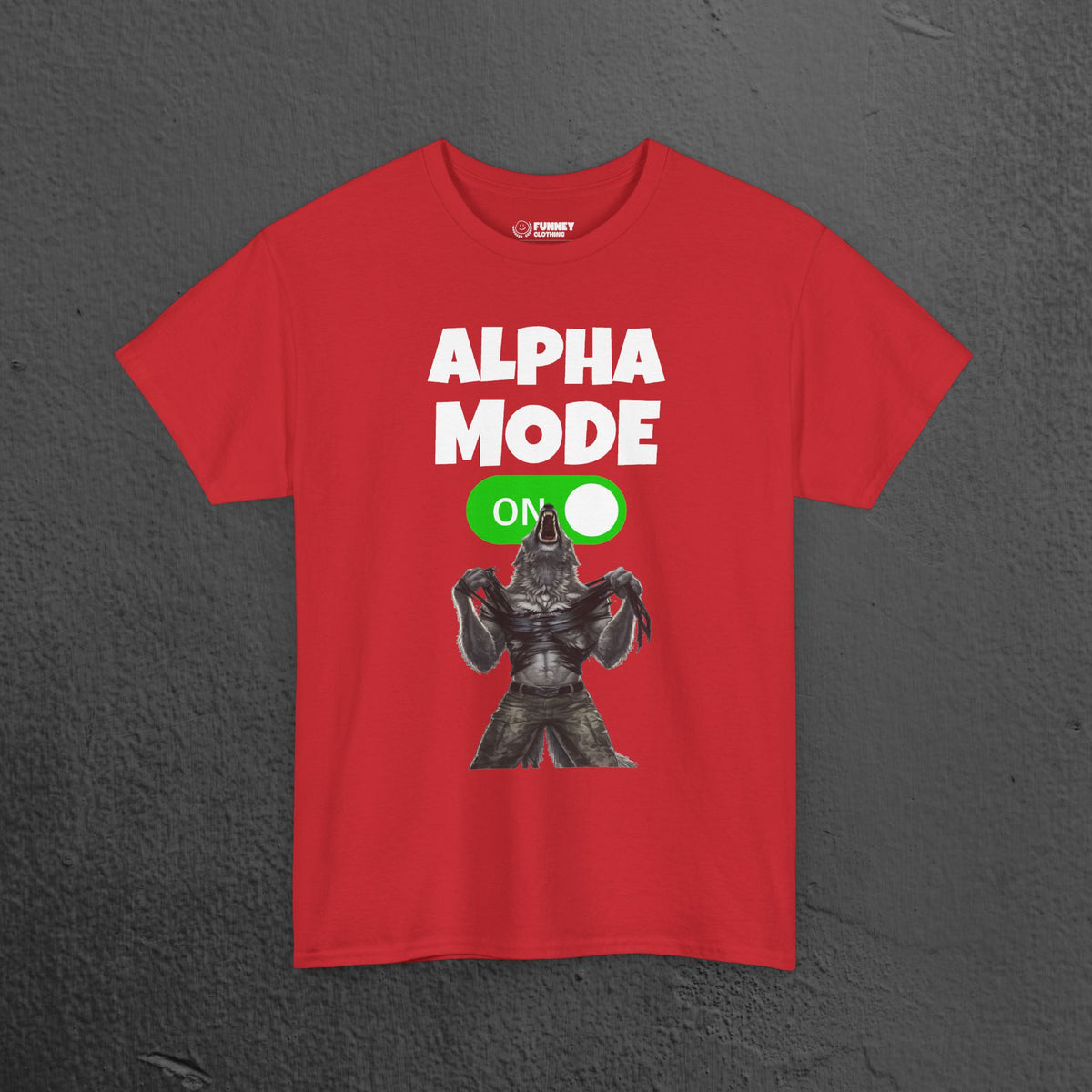 Alpha Mode ON - Funny Cringe Graphic Tee, Alpha Wolf Meme T-Shirt