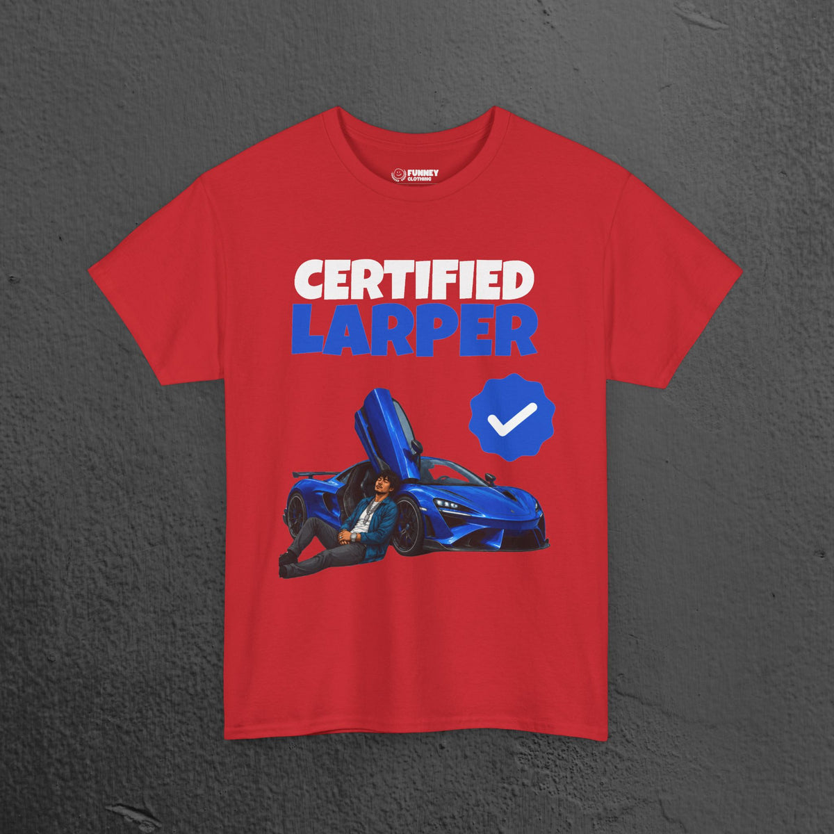 Certified LARPer - Meme Graphic Tee, Sportscar T-Shirt, Gift for Car Lovers