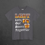 LGBT Let's get beers together - Funny Beer Alcohol Graphic Tee, Funny Alcohol Meme Tshirt