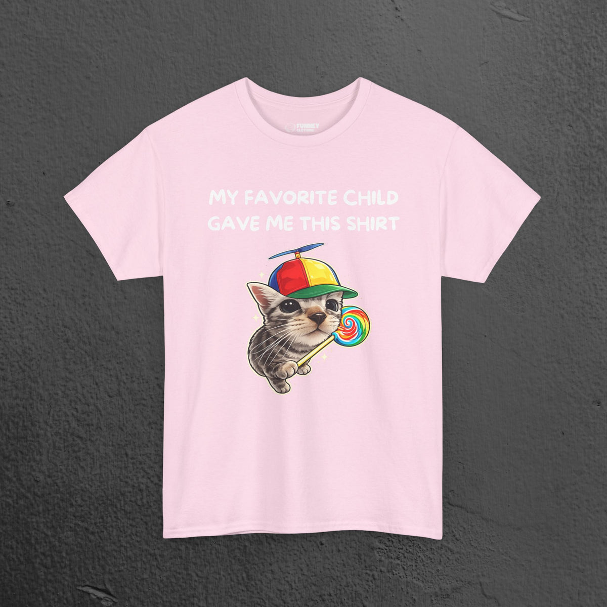 My favorite Child gave me this Shirt - Funny Graphic Tee Shirt Gift for Parents