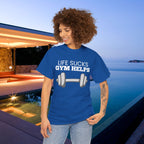 Life sucks, Gym helps - Funny Gym Meme Graphic Tee Shirt