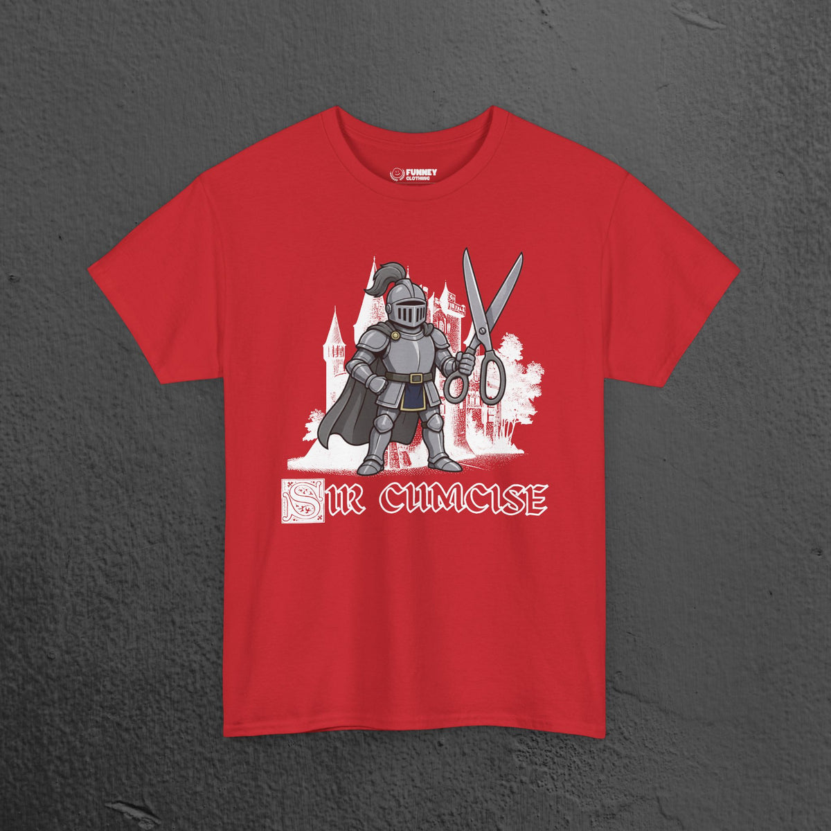 Sir Cumcise - Funny Medieval Knight Graphic T-Shirt, Medieval Meme Gift for Friends