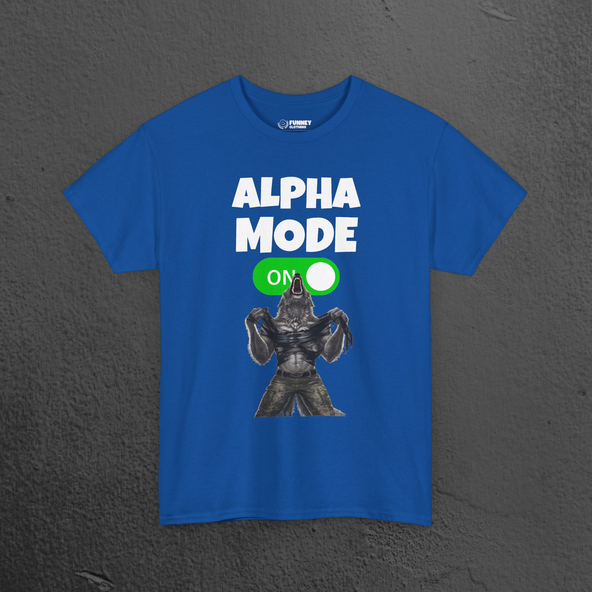 Alpha Mode ON - Funny Cringe Graphic Tee, Alpha Wolf Meme T-Shirt