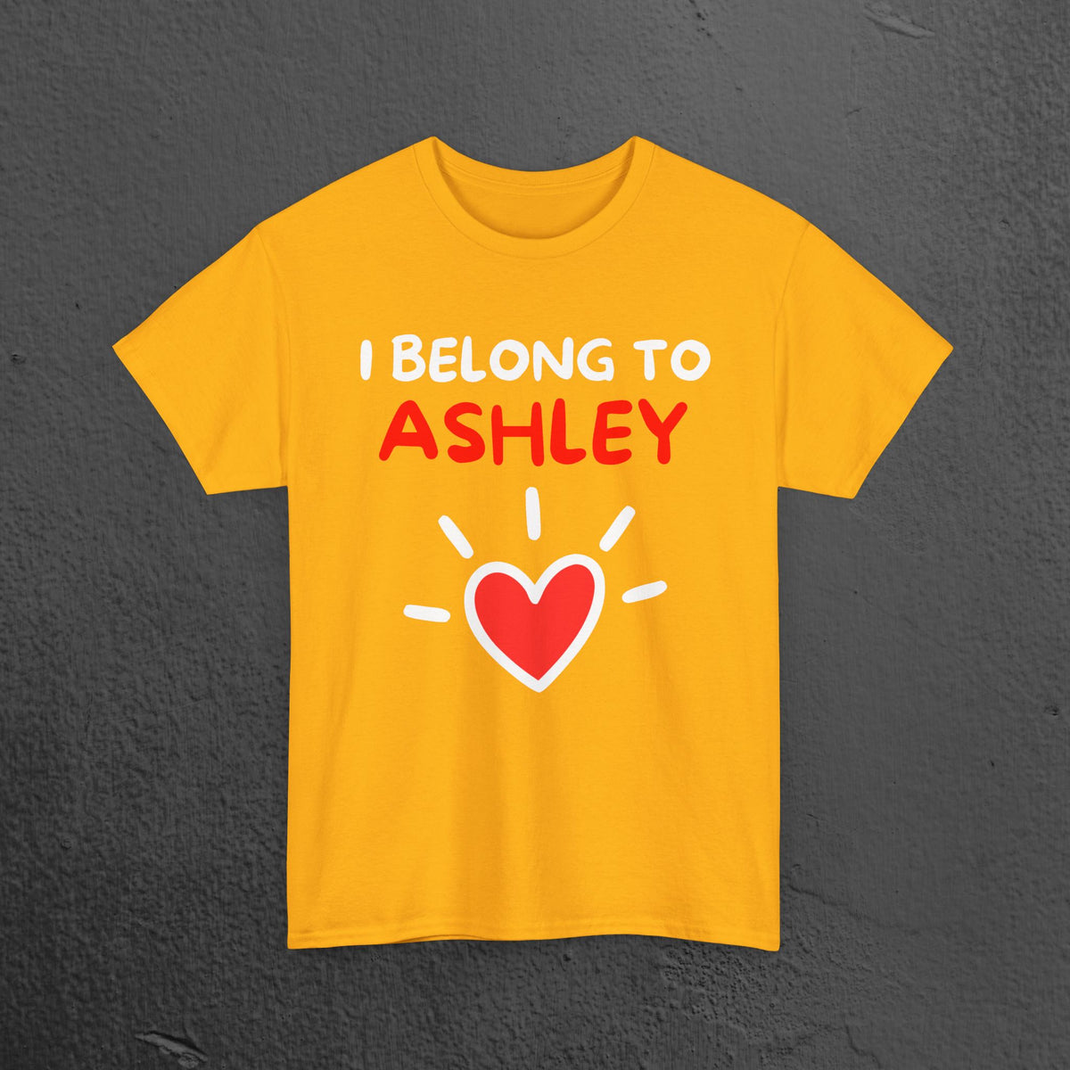 I belong to Your Name - Personalized Graphic T-Shirt, Romantic Tee Shirt Gift for Boyfriend, Cute Custom Personalized Gift for him or her