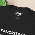 My favorite Child gave me this Shirt - Funny Graphic Tee Shirt Gift for Parents
