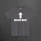 Good Boy Shirt - Funny Graphic Meme Tee Shirt Gift for Friends