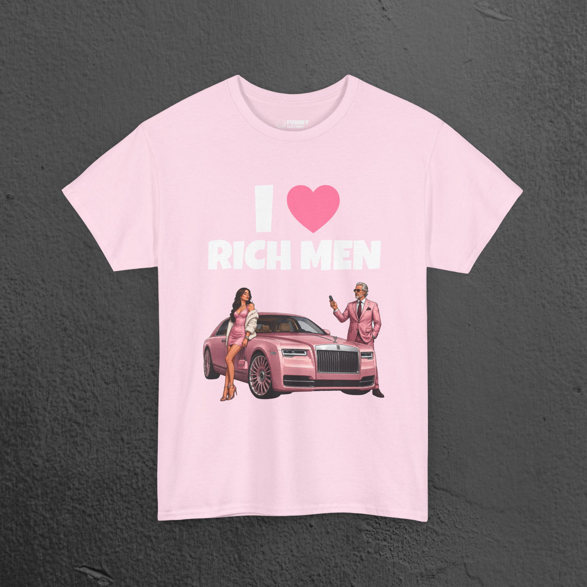 I Love Rich Men - Funny T-Shirt; Funny Shirt for Women; Funny Gift for Girlfriend/Women; Funny Luxury T-Shirt; Funny Bachelorette Shirt
