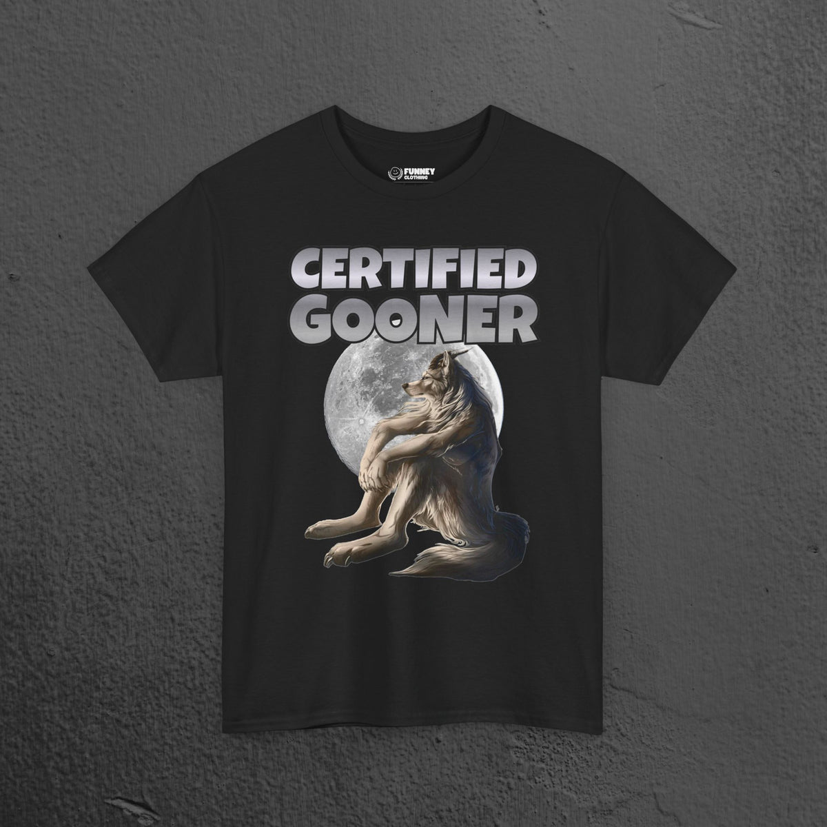 Certified Gooner - Cringe Inappropriate Graphic Tee, Alpha Wolf Meme T-Shirt, Funny Gift for Friends and Partners