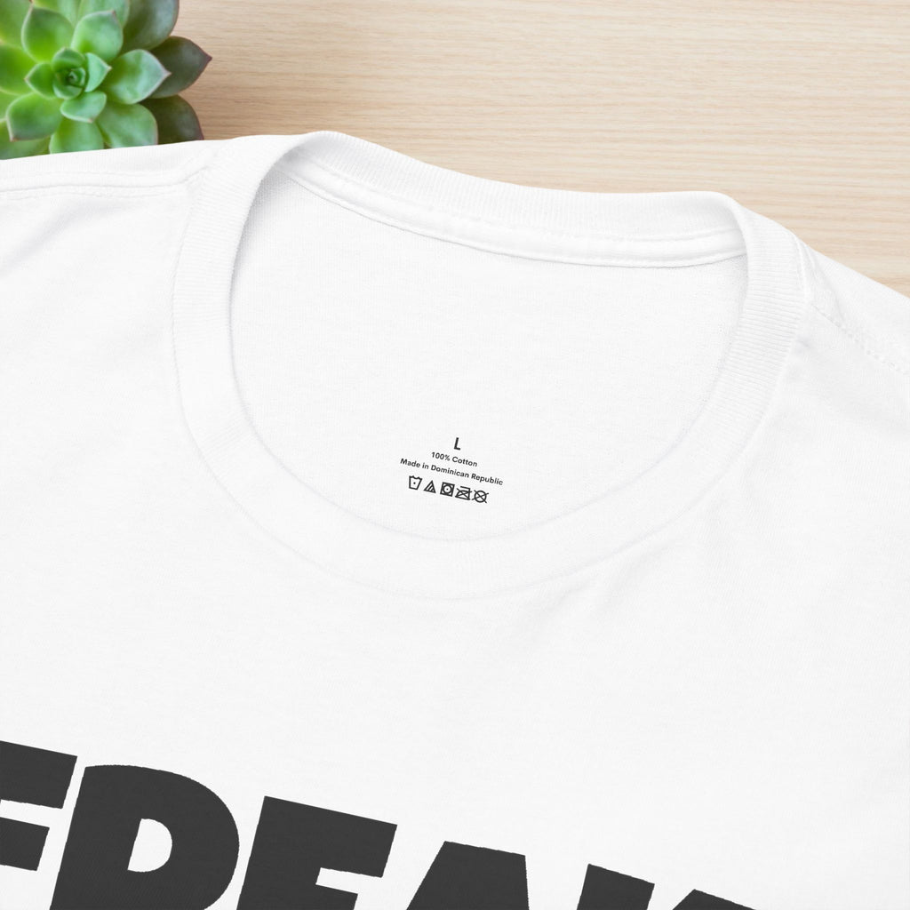 Freak Mode ON - Funny Meme Graphic Tee, Freaky T-Shirt, Gift for Friends