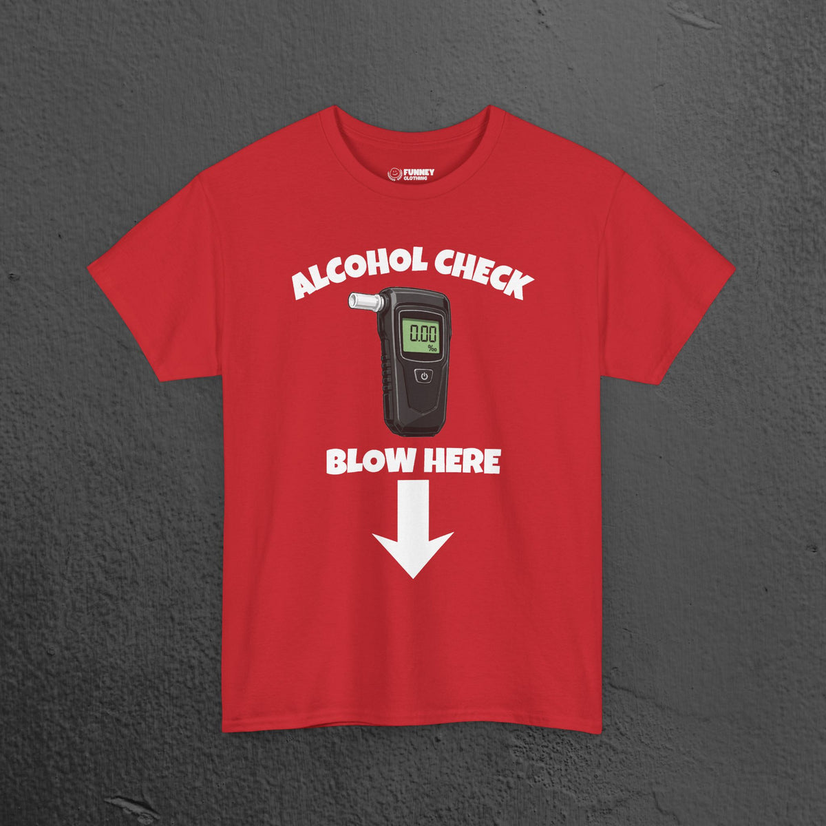 Alcohol Check, blow here - Funny Inappropriate Breathalyzer Graphic Tee, T-Shirt for Bachelor Party, Gift for Men