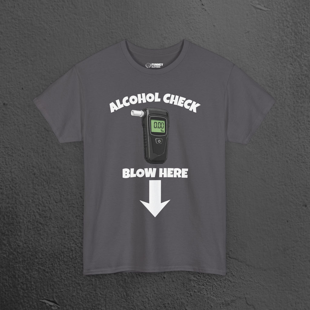 Alcohol Check, blow here - Funny Inappropriate Breathalyzer Graphic Tee, T-Shirt for Bachelor Party, Gift for Men